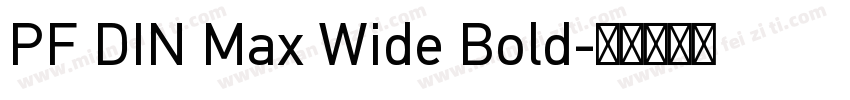 PF DIN Max Wide Bold字体转换